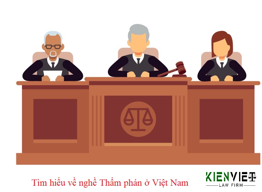 Tìm hiểu về nghề Thẩm phán ở Việt Nam