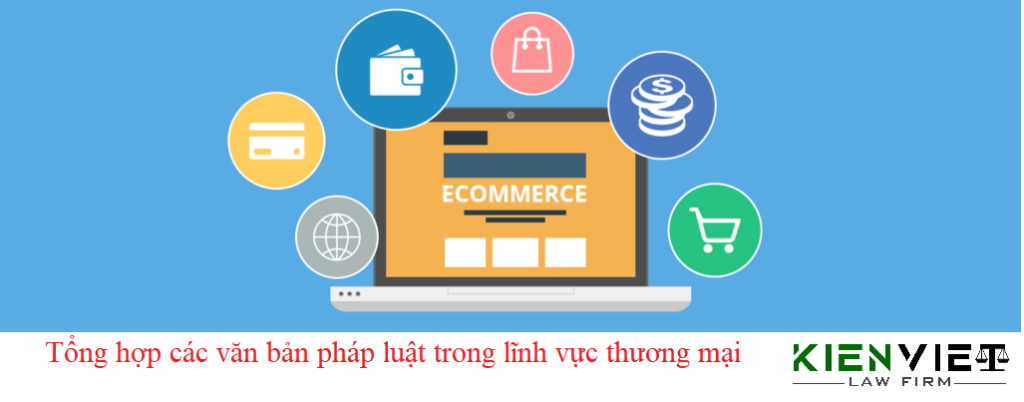 Tổng hợp văn bản pháp luật lĩnh vực thương mại