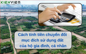 Cách tính tiền chuyển mục đích sử dụng đất
