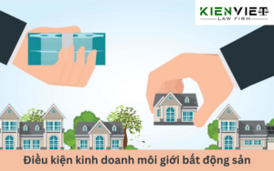 Điều kiện kinh doanh dịch vụ môi giới bất động sản