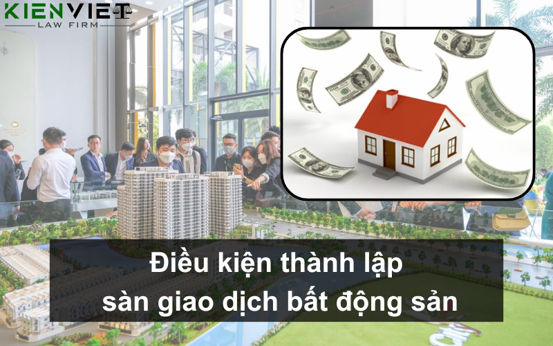 Điều kiện thành lập sàn giao dịch bất động sản