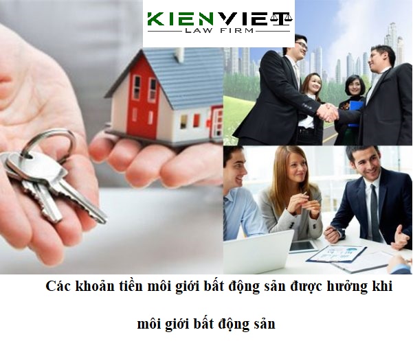 Các khoản tiền môi giới bất động sản được hưởng khi môi giới bất động sản