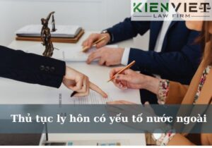 Thủ thục ly hôn có yếu tố nước ngoài