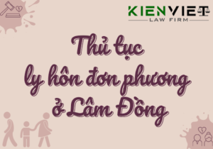Thủ tục ly hôn đơn phương ở Lâm Đồng