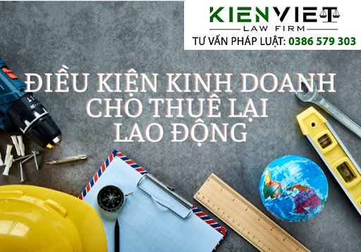 Điều kiện kinh doanh cho thuê lại lao động