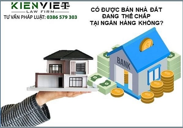 Bán nhà đất đang thế chấp tại ngân hàng