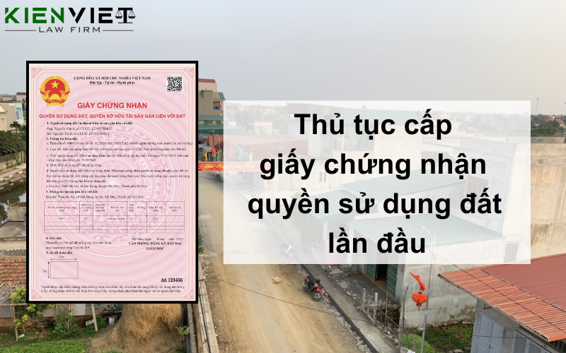 Thủ tục cấp giấy chứng nhận quyền sử dụng đất lần đầu