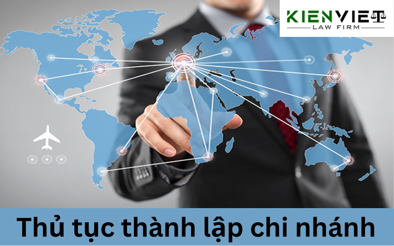 Thủ tục thành lập chi nhánh