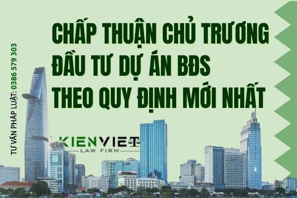 Chấp thuận chủ trương đầu tư dự án bất động sản theo quy định mới nhất