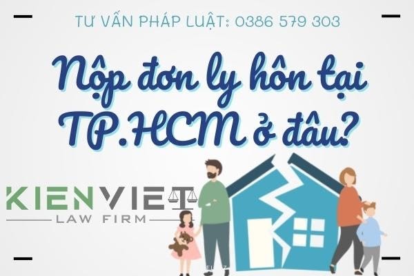 Nộp đơn ly hôn tại TP. HCM ở đâu?