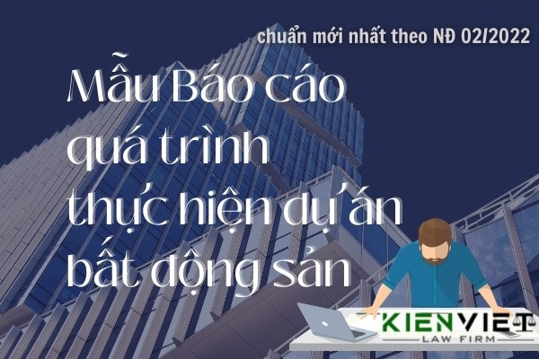 Báo cáo quá trình thực hiện dự án bất động sản