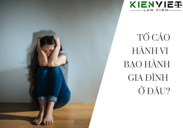 Tố cáo bạo hành gia đình ở đâu?