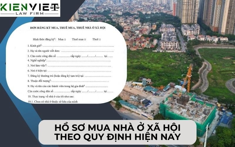 Hồ sơ mua nhà ở xã hội theo quy định hiện nay