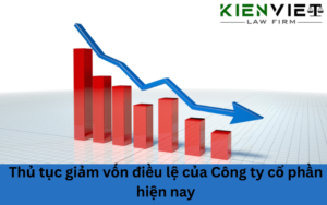 Thủ tục giảm vốn điều lệ của công ty cổ phần