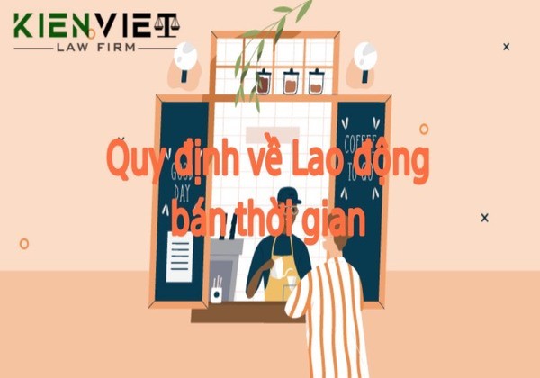 Quy định của pháp luật về lao động bán thời gian