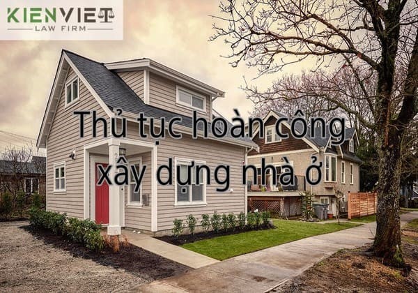 Thủ tục hoàn công xây dựng nhà ở