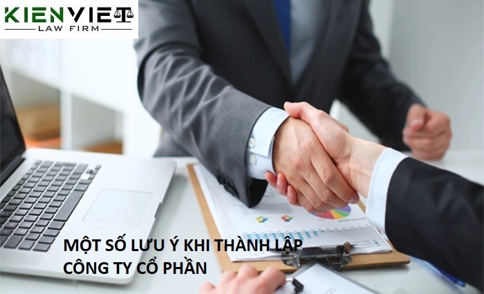 Một số lưu ý khi thành lập công ty cổ phần