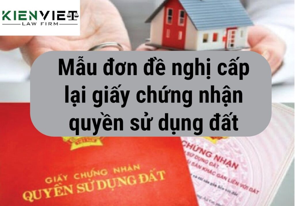 Mẫu đơn đề nghị cấp lại giấy chứng nhận quyền sử dụng đất