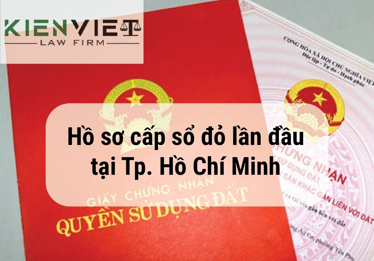 Thủ tục cấp sổ đỏ lần đầu tại thành phố Hồ Chí Minh