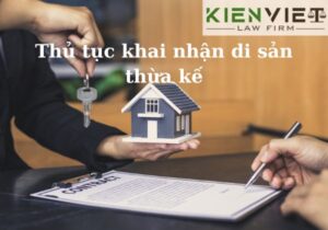 Thủ tục khai nhận di sản thừa kế