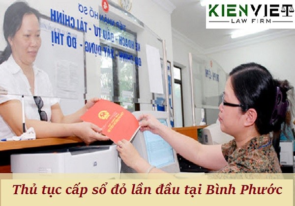 Thủ tục cấp sổ đỏ lần đầu tại Bình Phước