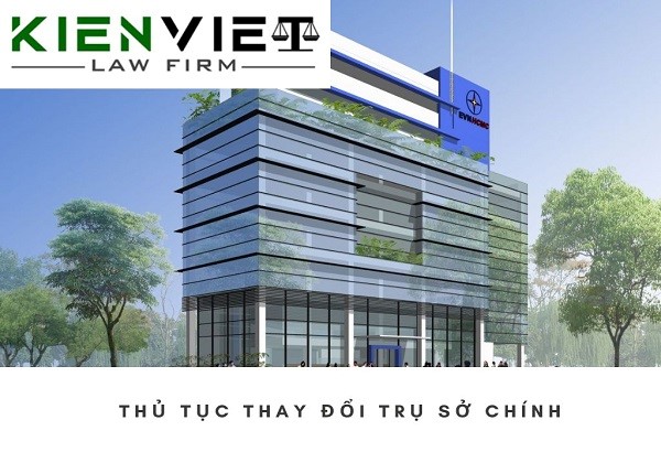 Thủ tục thông báo thay đổi trụ sở chính khác quận, tỉnh/thành phố của công ty Cổ phần