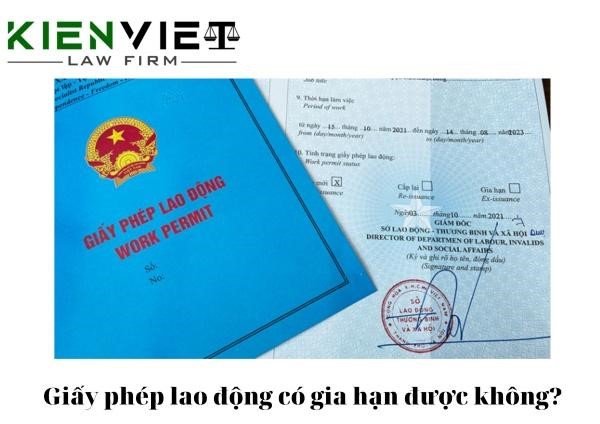 Giấy phép lao động có gia hạn được không?