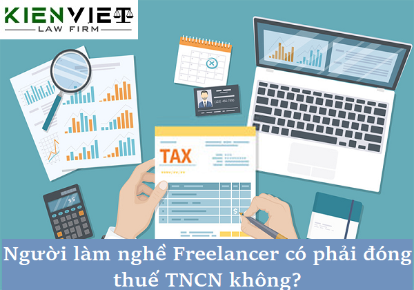 Người làm nghề Freelancer có phải đóng thuế TNCN không?