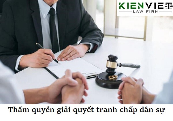 Thẩm quyền giải quyết tranh chấp dân sự