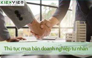 Thủ tục mua bán doanh nghiệp tư nhân