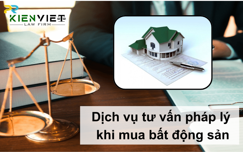 Dịch vụ tư vấn pháp lý khi mua bất động sản