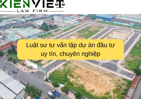 Luật sư tư vấn lập dự án đầu tư