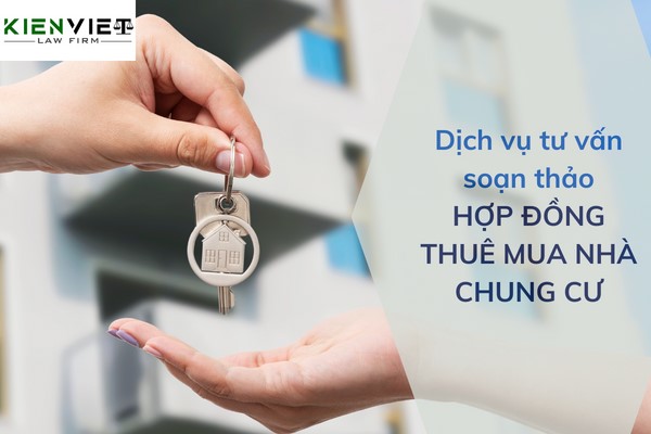 Dịch vụ soạn thảo hợp đồng thuê mua nhà chung cư