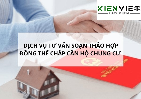 Tư vấn hợp đồng thế chấp căn hộ chung cư