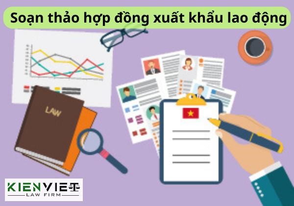 Dịch vụ soạn thảo hợp đồng xuất khẩu lao động