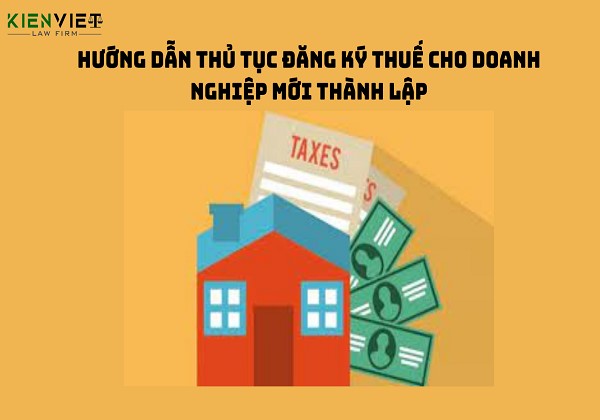 Thủ tục đăng ký thuế cho doanh nghiệp mới thành lập