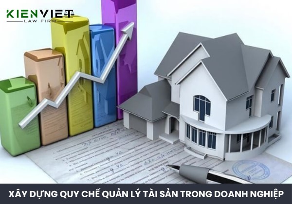 Xây dựng quy chế quản lý tài sản trong doanh nghiệp