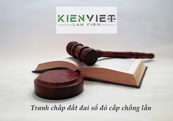 Tranh chấp đất đai sổ đỏ cấp chồng lấn