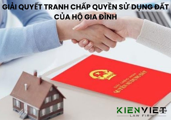 Tranh chấp quyền sử dụng đất của hộ gia đình