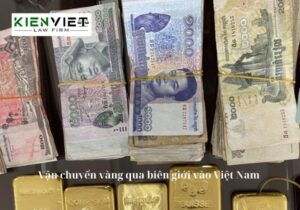 Vận chuyển vàng qua biên giới vào Việt Nam