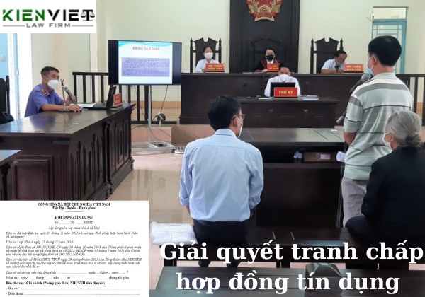 Giải quyết tranh chấp hợp đồng tín dụng