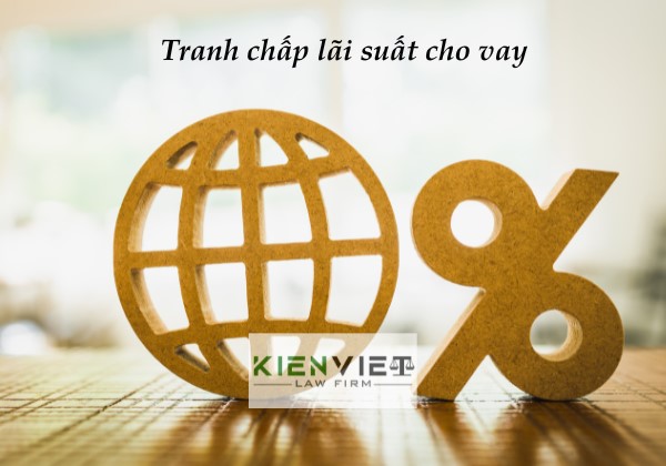 Giải quyết tranh chấp về lãi suất cho vay