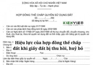 Hiệu lực của hợp đồng thế chấp đất khi giấy đất bị thu hồi, hủy bỏ