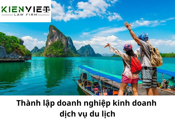 Thành lập doanh nghiệp kinh doanh dịch vụ du lịch