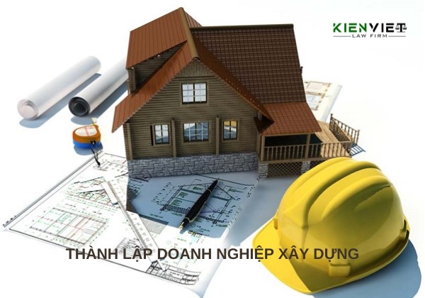 Thủ tục thành lập công ty xây dựng