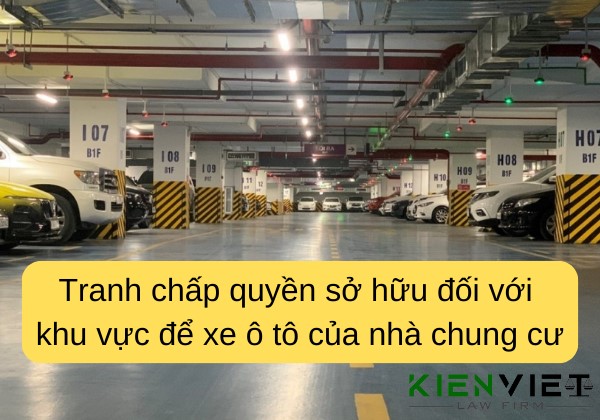 Tranh chấp quyền sở hữu đối với khu vực để xe ô tô của nhà chung cư