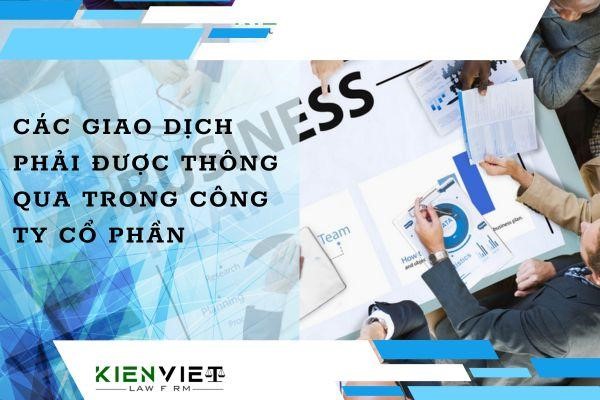 Các giao dịch phải được thông qua trong công ty cổ phần