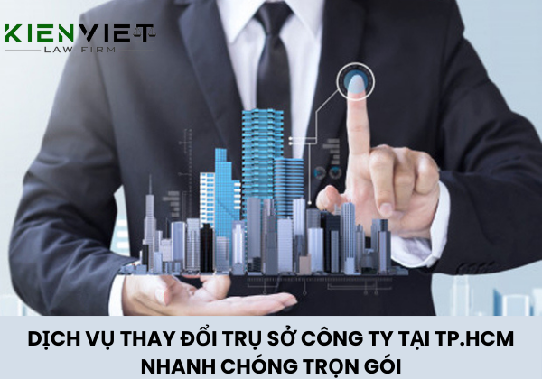 Dịch vụ thay đổi trụ sở công ty tại TPHCM