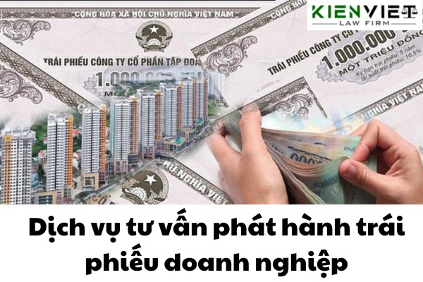 Dịch vụ tư vấn phát hành trái phiếu doanh nghiệp