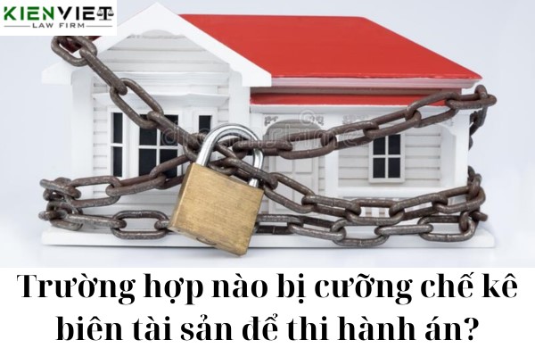 Khi nào bị cưỡng chế kê biên tài sản để thi hành án